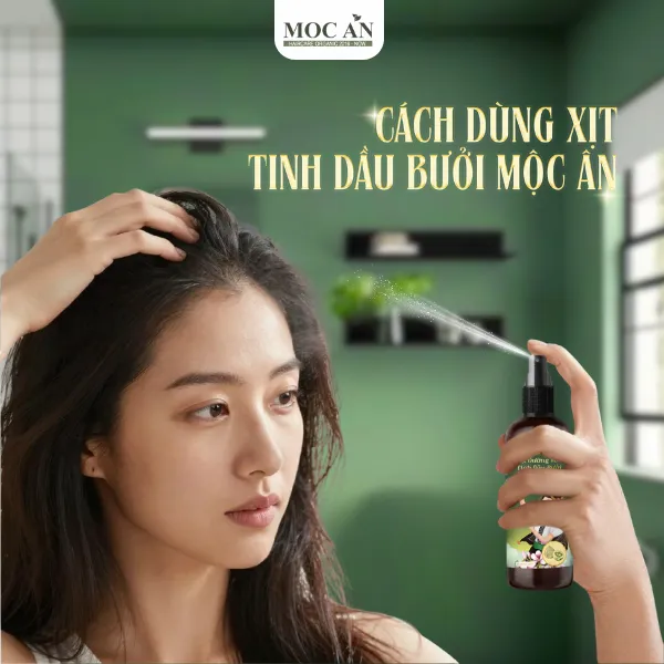 10_88caf7c7ed6d4b008209e3f13c5e7e15_grande Quy trình xịt tinh dầu bưởi đúng cách giúp dưỡng chất thấm sâu vào nang tóc