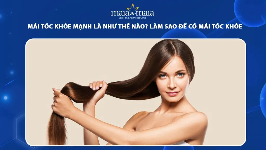 mai-toc-khoe-manh-1024x579-1 Sự kiên trì chăm sóc đúng cách sẽ mang lại vẻ đẹp bền vững cho mái tóc