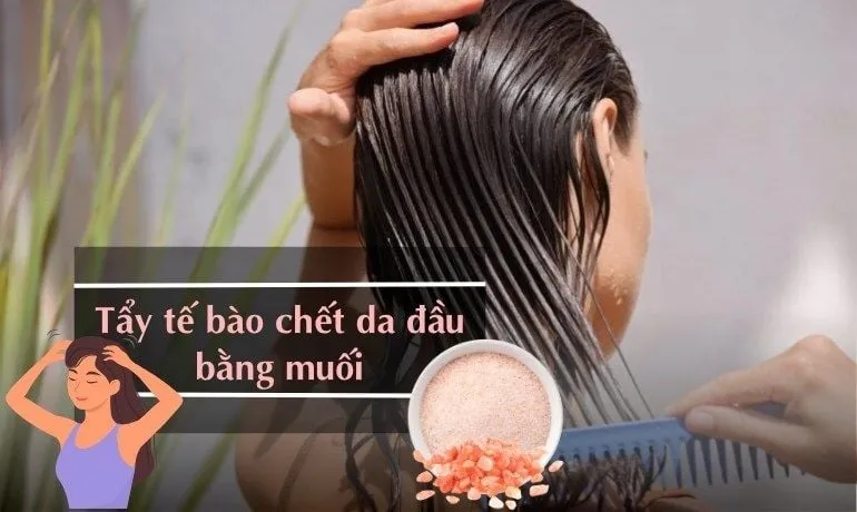 Sử dụng muối biển để tẩy tế bào chết da đầu là phương pháp làm sạch tự nhiên hiệu quả